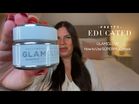 How to Use GLAMGLOW's SUPERMUD Mask | PRETTY EDUCATED