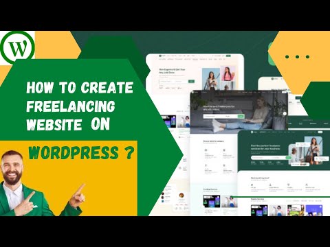 Step By Step Guide To Building A Freelancing Website With WordPress | Building A Freelancing Website