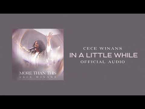 CeCe Winans - In a Little While (Official Audio)