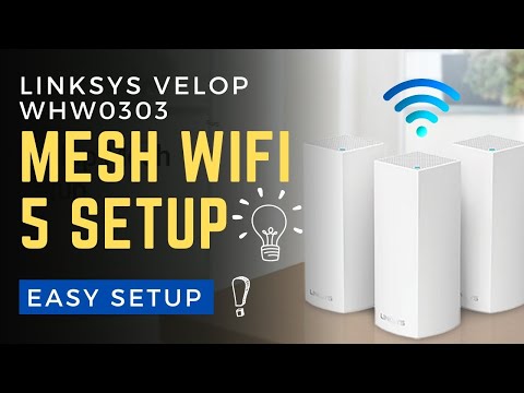 Linksys Velop whw0303 Mesh WiFi 5 setup