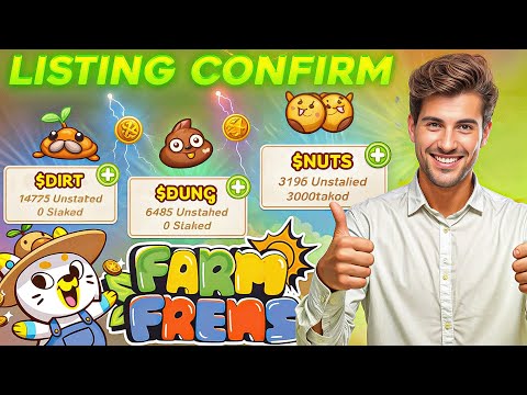 Farm Frens -TGE 25  January 2025 Confirmed | Farm Frens Airdrop | Increase $NUTS $DIRT $DUNG