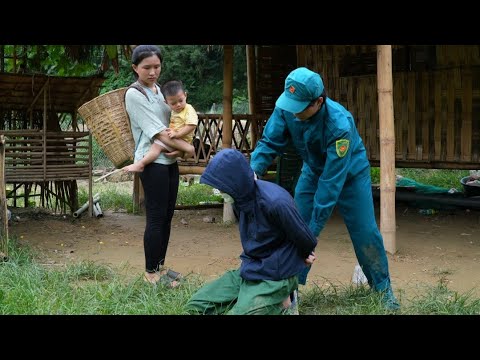 The Good Militiaman : Catch Thief - Address the hazard || single mother living in the forest