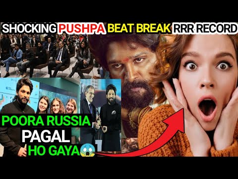 PUSHPA ने किया RRR को Beat | PUSHPA करेगी 1000cr का Collection | Pushpa Release in Russia