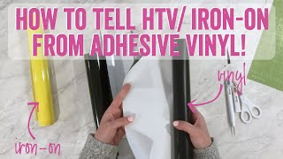 How to tell HTV/ iron-on from adhesive vinyl!