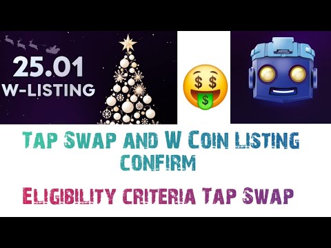 Tap Swap and W Coins Listing Caiteria || How to Earns Money || Telegram Tap to Earns