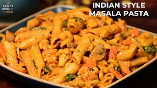 Indian Style Pasta | Spicy Masala Pasta | Desi Masala Pasta Recipe | Veggie Pasta