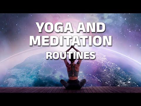 Yoga and Meditation Routines