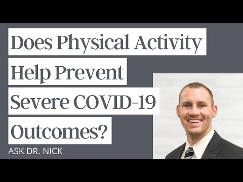 Does Physical Activity Help Prevent Severe COVID-19 Outcomes?