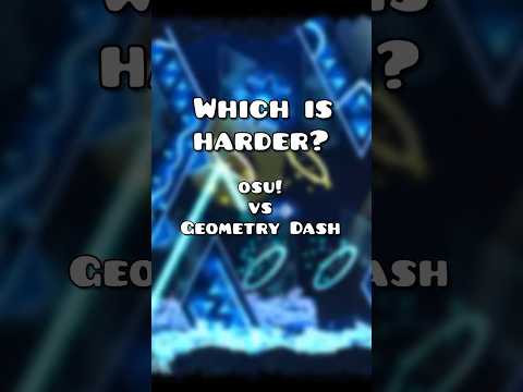 Geometry Dash vs. osu! - Which is harder? #osu #geometrydash