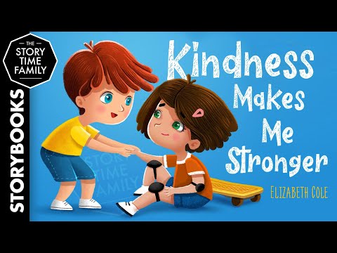 Kindness Makes Me Stronger | How we can show kindness in our everyday life