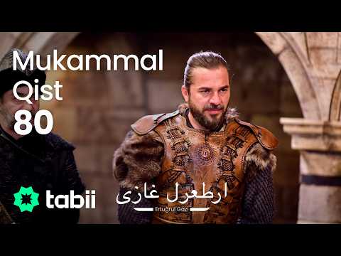 Ertuğrul Gazi | Mukammal Qist 80