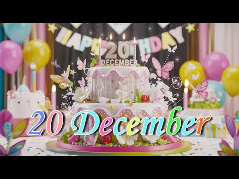 20 December Happy birthday to you songs   #Happybirthday #Happybirthdaytoyou