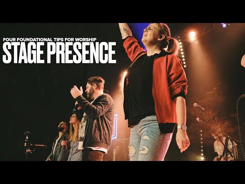 Four Foundational Tips for Worship Stage Presence