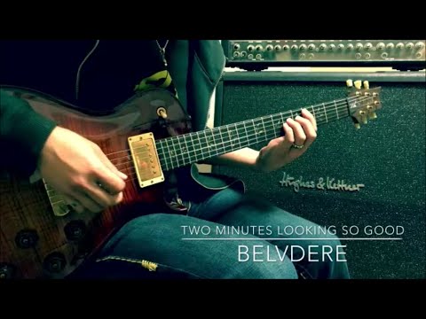 Belvedere  Two Minutes for Looking so Good  -  Guitar Cover