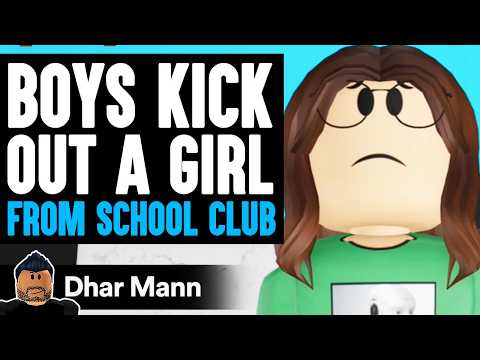 BOYS Kick Out GIRL From School Club, They INSTANTLY Regret It | Dhar Mann x ShanePlays