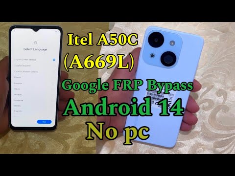 Itel A50C  Itel (A669L) Google FRP Bypass Android 14 Without Pc