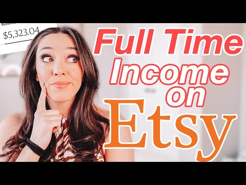 HOW TO MAKE A FULL TIME INCOME FROM ETSY & LEAVE YOUR JOB