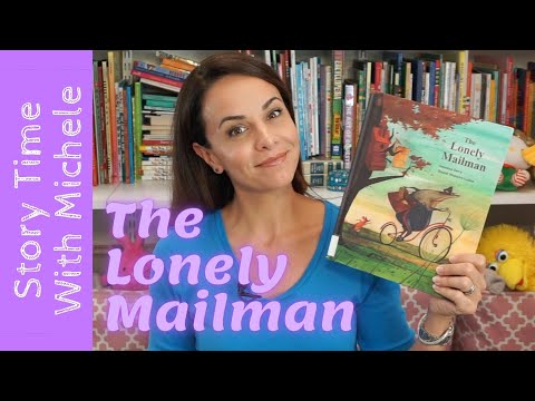 Story Time With Michele! "The Lonely Mailman" read aloud for kids