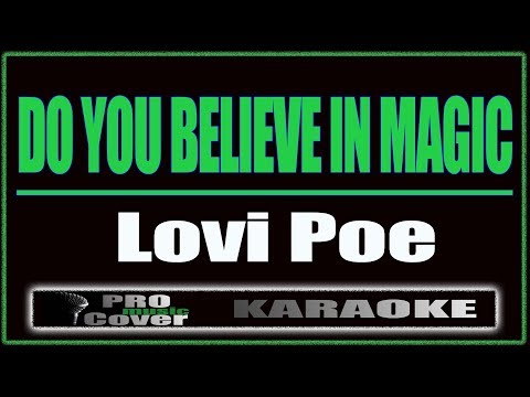 Do You Believe In Magic - Lovi Poe (KARAOKE)