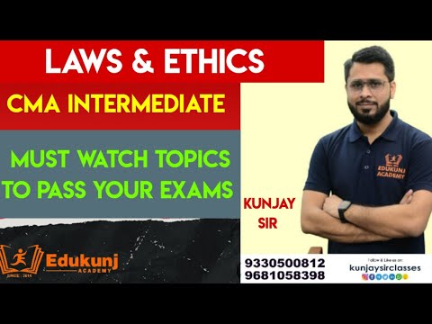 LAWS & ETHICS IMPORTANT TOPICS FOR EXAMS | CMA INTER | Kunjay CMA | Edukunj Academy