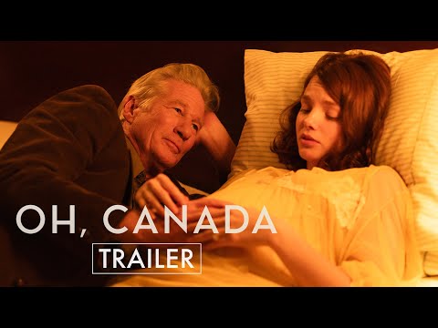 Oh, Canada – Official Trailer