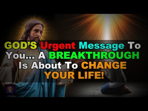 God Is Saying to You Today: A Breakthrough Is Coming! #godsmessagetoday #godmsg