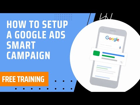 How To Setup A Google Ads Smart Campaign