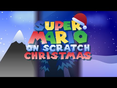 Super Mario on Scratch Christmas Official Trailer