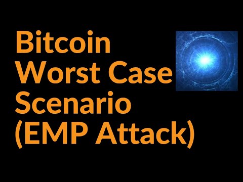 Bitcoin Worst Case Scenario (EMP Attack)