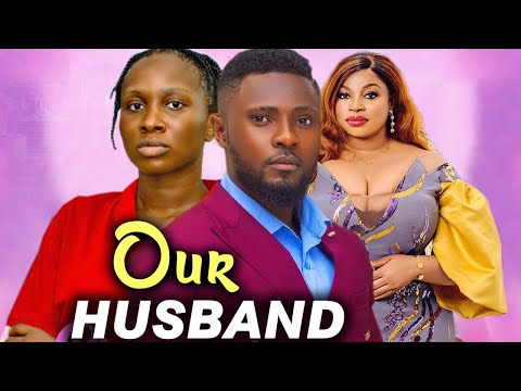 Our Husband (NEW RELEASED) - GEORGINA IBEH / MAURICE SAM / SONIA UCHE 2024 Nig Movie