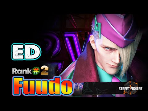 SF6 🔥 Fuudo (ED #2Rank) Powerful Hitter & Aggressive Gameplay !🔥Best Ranked Match🔥Sf6 DLC Replays🔥