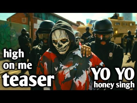 high on me (teaser) yo yo honey singh | glowry