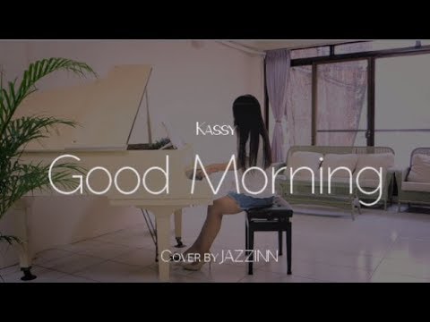 Good Morning 굿모닝 ( Kassy 케이시)  | 韓劇 《三流之路》OST. 2 - Piano cover by JAZZINN