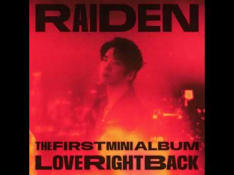 [MR Removed | Vocals Only] Raiden 레이든 - 'Love Right Back (Feat. TAEIL 태일 of NCT, lIlBOI)