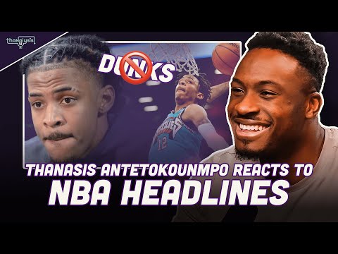 Thanasis REACTS to NBA Stars JA Morant, Giannis Antetokounmpo and Victor Wembanyama