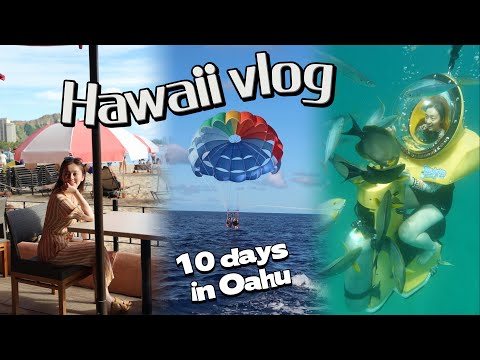 HAWAII VLOG | 欧湖岛10天旅行Vlog | 不租车的夏威夷攻略 | 水上滑翔伞 | 恐龙湾 | 水下摩托 Submarine Scooters