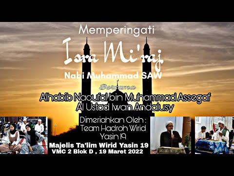 Peringatan Isra' Mi'raj Majelis Wirid Yasin 19 | Pengajian Bulanan 19 Maret 2022