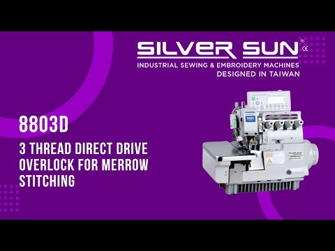 Silver Sun 8803D 3 Thread Direct Drive Overlock For Merrow Stitching | Demo