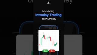 Introducing Intraday Trading on INDmoney