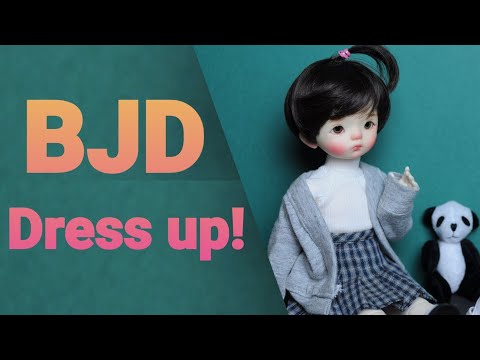 BJD Dress Up!