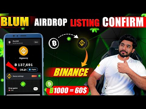 BLUM LISTING CONFIRM ON BINANCE || BLUM AIRDROP UPDATE || BLUM LISTING NEWS || BLUM LISTING UPDATE