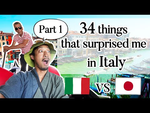 34 things that surprised me in Italy as a Japanese person - Part 1