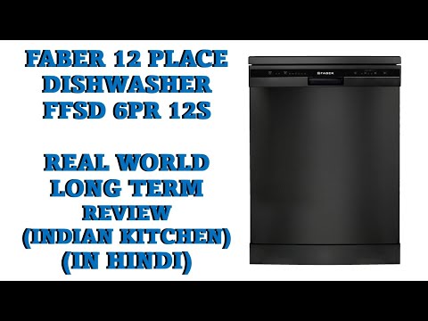 Ultimate Faber Dishwasher Review for Indian Kitchen: Long Term Insights on Unmatched Wash Quality!