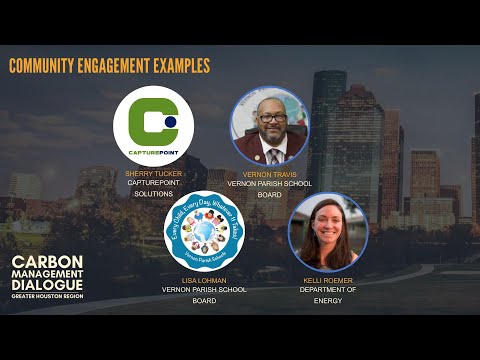 Carbon Management Dialogue: Greater Houston Area - Day 2: Community Engagement Examples