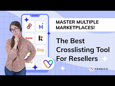 MASTER MULTIPLE MARKETPLACES! The Best Crosslisting Tool For Resellers