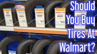 Should You Buy Tires At Walmart?