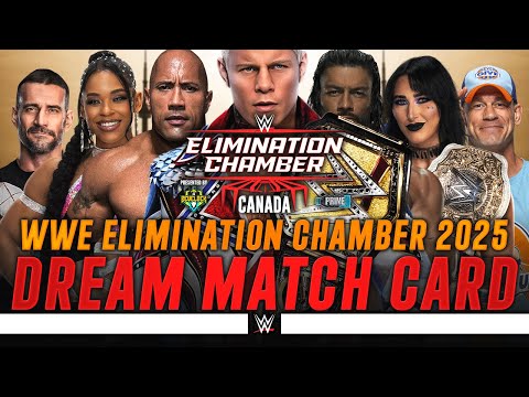 WWE Elimination Chamber 2025 - Dream Match Card [v3]