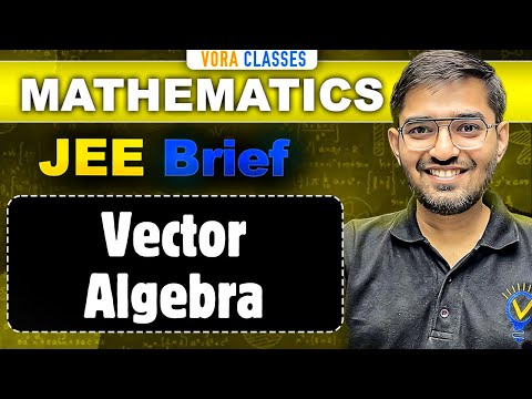 Vector Algebra One Shot MATHS Class 12 JEE Main and Advanced | JEE Brief