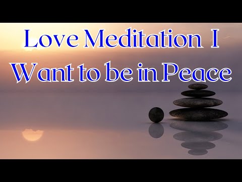 Love Meditation - I Want to be in Peace @Suresz #meditation #relaxing #sleepmusic #deepsleep