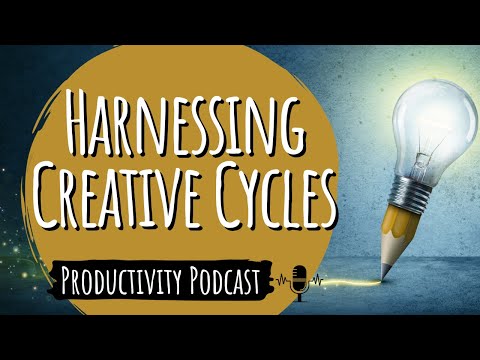 Increasing Productivity with the Power of Creative Cycles (Ep. 2024-02)